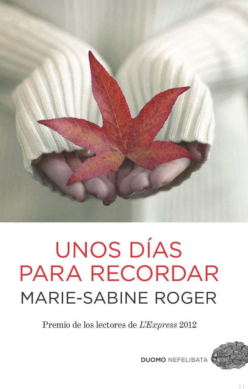 UNOS DIAS PARA RECORDAR | 9788415355540 | ROGER,MARIE-SABINE | Llibreria La Puça | Llibreria online d'Arsèguel - Comprar llibres en català online - Llibres Andorra i Pirineu