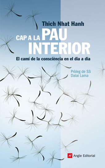 CAP A LA PAU INTERIOR.EL CAMI DE LA CONSCIENCIA EN EL DIA A | 9788492758104 | THICH NHAT HANH | Llibreria La Puça | Llibreria online d'Arsèguel - Comprar llibres en català online - Llibres Andorra i Pirineu