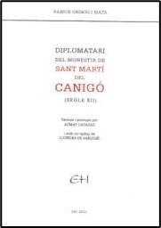 DI9PLOMATARI DEL MONESTIR DE SANT MARTÍ DEL CANIGÓ ((S XII) | 9788409553983 | ORDEIG I MATA, RAMON | Llibreria La Puça | Llibreria online d'Andorra - Comprar llibres en català online - Llibres Andorra i Pirineu