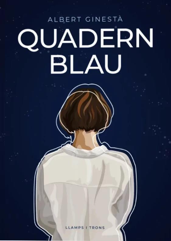 QUADERN BLAU | 978999203307411 | GINESTÀ, ALBERT | Llibreria La Puça | Llibreria online d'Arsèguel - Comprar llibres en català online - Llibres Andorra i Pirineu