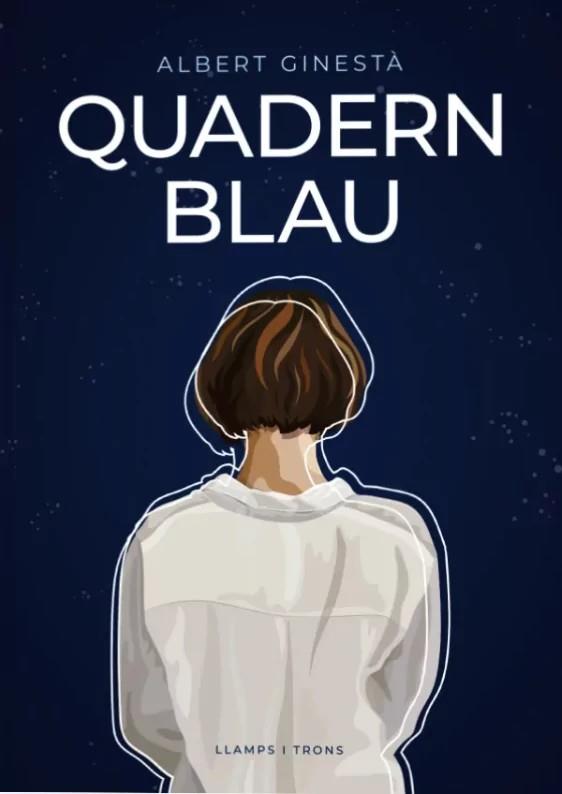 QUADERN BLAU | 978999203307411 | GINESTÀ, ALBERT | Llibreria La Puça | Llibreria online d'Andorra - Comprar llibres en català online - Llibres Andorra i Pirineu