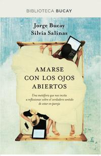 AMARSE CON LOS OJOS ABIERTOS | 9788492981953 | BUCAY, JORGE SALINAS, SILVIA | Llibreria La Puça | Llibreria online d'Arsèguel - Comprar llibres en català online - Llibres Andorra i Pirineu
