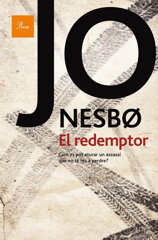 REDEMPTOR,EL | 9788475882543 | NESBO,JO | Llibreria La Puça | Llibreria online d'Arsèguel - Comprar llibres en català online - Llibres Andorra i Pirineu