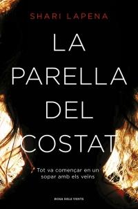 PARELLA DEL COSTAT, LA | 9788416430789 | LAPENA, SHARI | Llibreria La Puça | Llibreria online d'Arsèguel - Comprar llibres en català online - Llibres Andorra i Pirineu