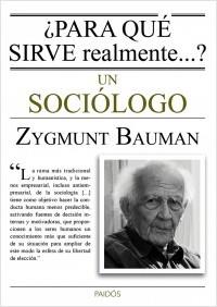 PARA QUÉ SIRVE REALMENTE UN SOCIÓLOGO ? | 9788449330520 | BAUMAN, ZYGMUNT | Llibreria La Puça | Llibreria online d'Arsèguel - Comprar llibres en català online - Llibres Andorra i Pirineu