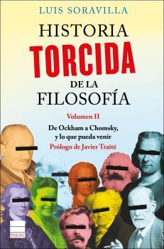 HISTORIA TORCIDA DE LA FILOSOFÍA VOL II | 9788416223589 | SORAVILLA, LUIS | Llibreria La Puça | Llibreria online d'Arsèguel - Comprar llibres en català online - Llibres Andorra i Pirineu