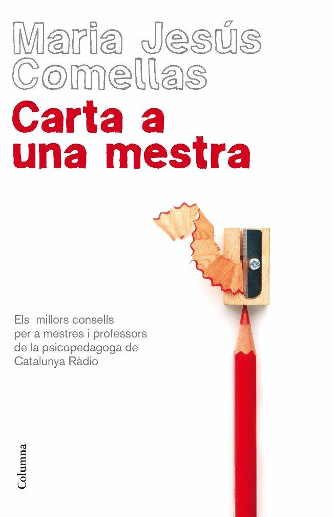 CARTA A UNA MESTRA | 9788466409421 | COMELLAS,MARIA JESUS | Llibreria La Puça | Llibreria online d'Arsèguel - Comprar llibres en català online - Llibres Andorra i Pirineu