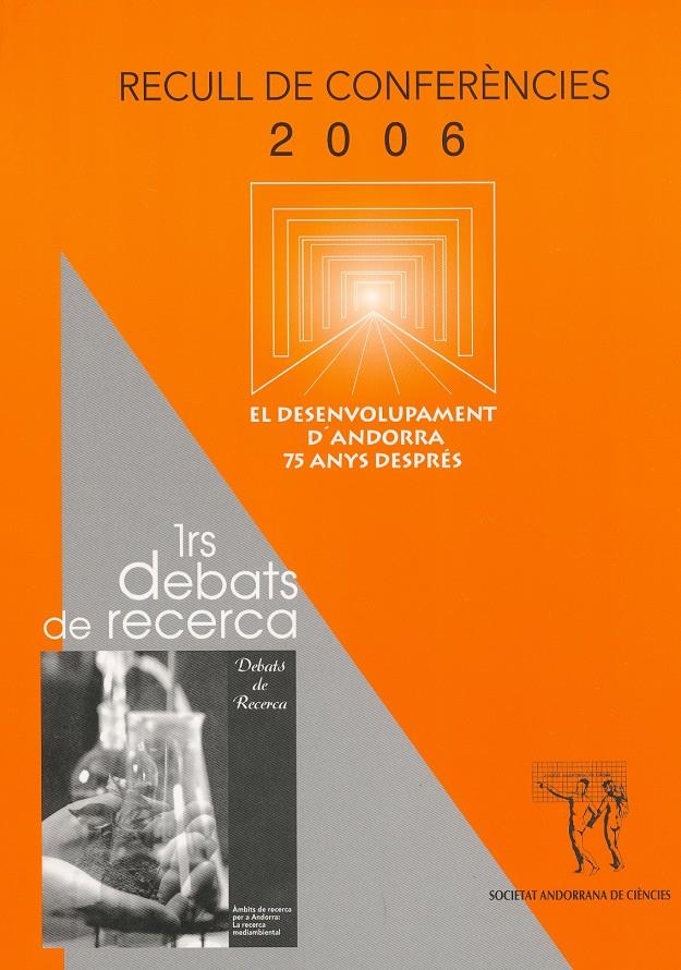 EL DESENVOLUPAMENT D'ANDORRA | 9789992016480 | RECULL DE CONFERENCIES 2006 I PRIERS DEBATS DE RECERCA | Llibreria La Puça | Llibreria online d'Andorra - Comprar llibres en català online - Llibres Andorra i Pirineu