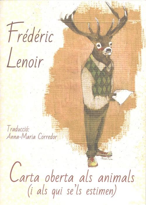 CARTA OBERTA ALS ANIMALS | 9788494748424 | LENOIR, FREDERIC | Llibreria La Puça | Llibreria online d'Andorra - Comprar llibres en català online - Llibres Andorra i Pirineu