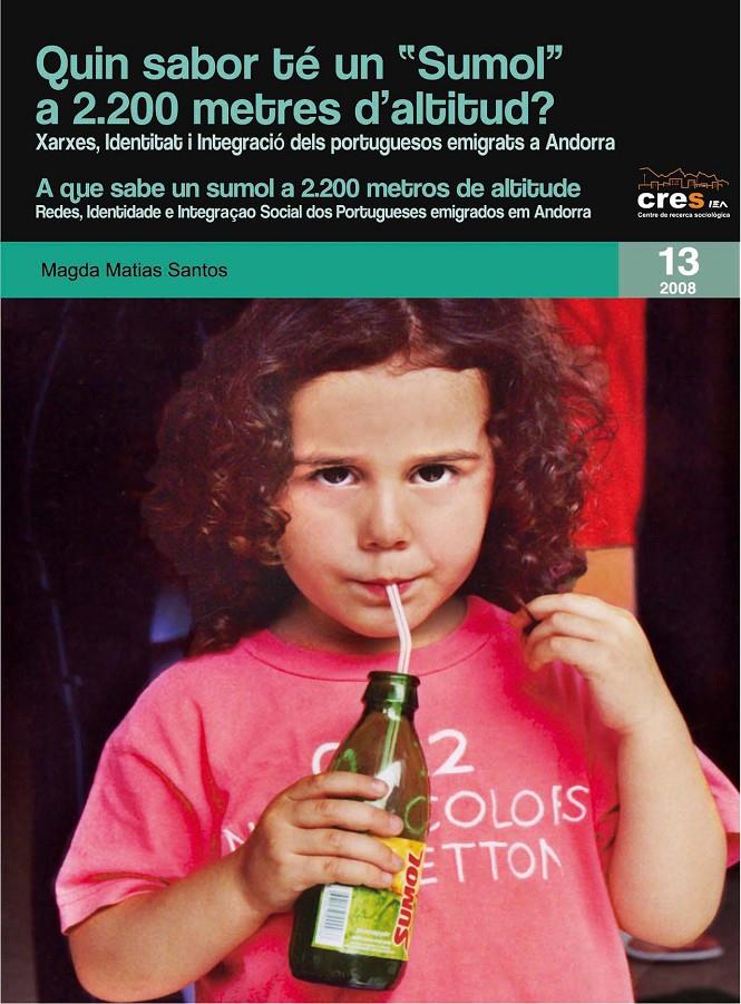 QUIN SABOR TE UN "SUMOL" A 2200 METRES D'ALTITUD? | 9788497796675 | MATIAS SANTOS,MAGDA | Llibreria La Puça | Llibreria online d'Andorra - Comprar llibres en català online - Llibres Andorra i Pirineu