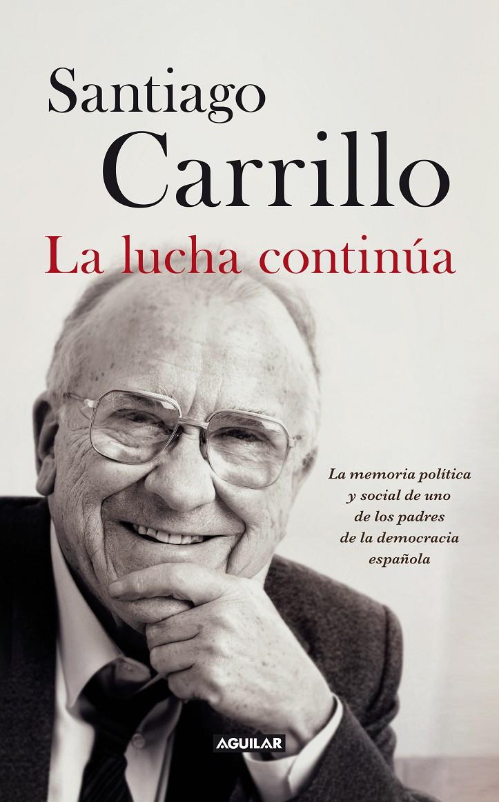 LUCHA CONTINUA,LA | 9788403013247 | CARRILLO,SANTIAGO | Llibreria La Puça | Llibreria online d'Arsèguel - Comprar llibres en català online - Llibres Andorra i Pirineu