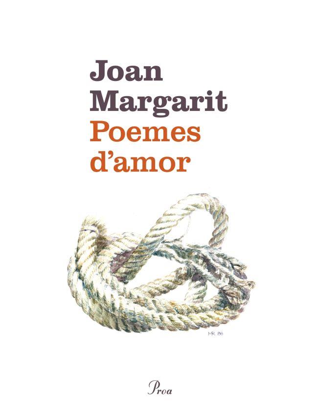 POEMES D'AMOR | 9788475883779 | MARGARIT, JOAN | Llibreria La Puça | Llibreria online d'Arsèguel - Comprar llibres en català online - Llibres Andorra i Pirineu