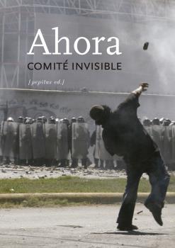 AHORA | 9788415862918 | COMITÉ INVISIBLE | Llibreria La Puça | Llibreria online d'Arsèguel - Comprar llibres en català online - Llibres Andorra i Pirineu