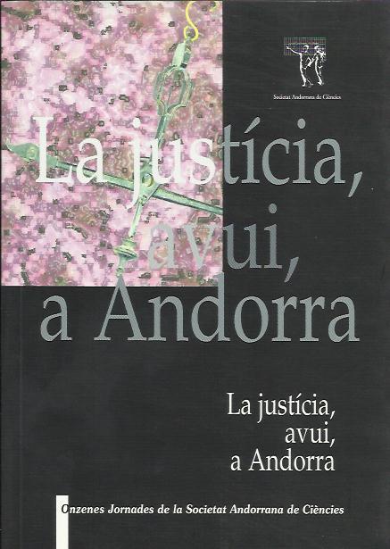 JUSTICIA AVUI A ANDORRA | 9789992016159 | Llibreria La Puça | Llibreria online d'Arsèguel - Comprar llibres en català online - Llibres Andorra i Pirineu