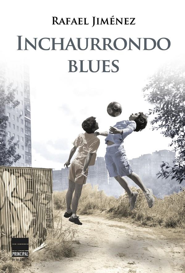 INCHAURRONDO BLUES | 9788493971854 | JIMÉNEZ, RAFAEL | Llibreria La Puça | Llibreria online d'Arsèguel - Comprar llibres en català online - Llibres Andorra i Pirineu