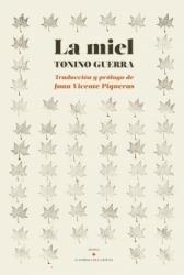 MIEL, LA | 9788417386139 | GUERRA, TONINO | Llibreria La Puça | Llibreria online d'Arsèguel - Comprar llibres en català online - Llibres Andorra i Pirineu