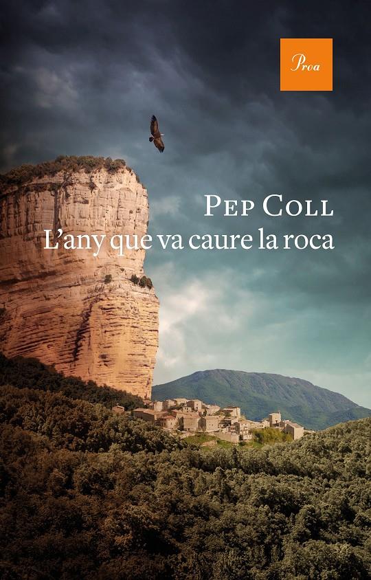 L'ANY QUE VA CAURE LA ROCA | 9788475888415 | COLL, PEP | Llibreria La Puça | Llibreria online d'Arsèguel - Comprar llibres en català online - Llibres Andorra i Pirineu