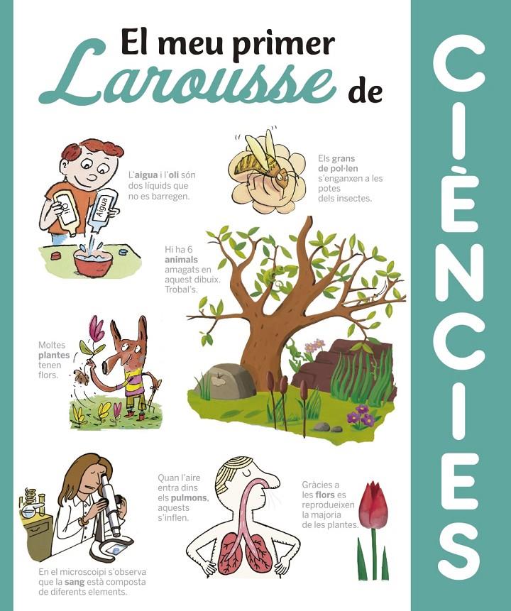 EL MEU PRIMER LAROUSSE DE CIÈNCIES | 9788416641369 | LAROUSSE EDITORIAL | Llibreria La Puça | Llibreria online d'Arsèguel - Comprar llibres en català online - Llibres Andorra i Pirineu