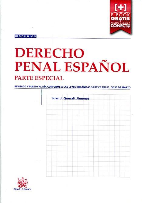 DERECHO PENAL ESPAÑOL. PARTE ESPECIAL | 9788491190264 | QUERALT JIMENEZ, JOAN J. | Llibreria La Puça | Llibreria online d'Arsèguel - Comprar llibres en català online - Llibres Andorra i Pirineu