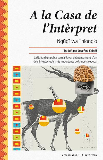 A LA CASA DE L'INTÈRPRET | 9788416689491 | THIONGO, NGUGI WA | Llibreria La Puça | Llibreria online d'Arsèguel - Comprar llibres en català online - Llibres Andorra i Pirineu