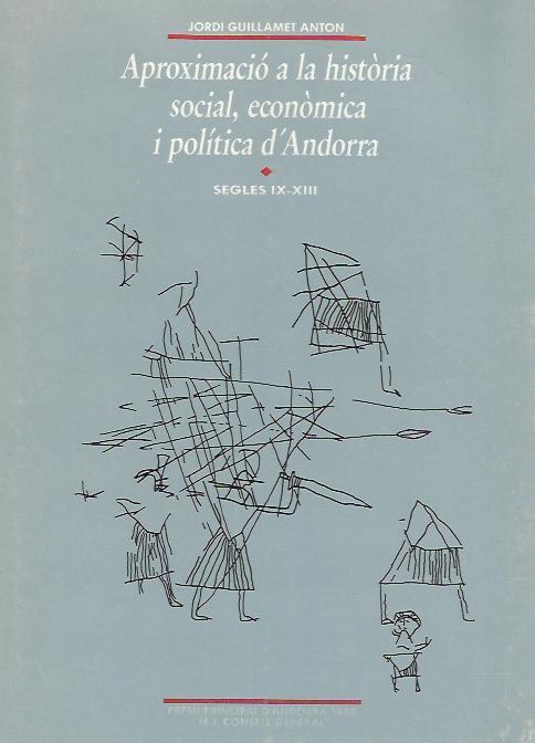 APROXIMACIO A LA HISTORIA SOCIAL,ECONOMICA I POLITICA D'ANDO | 9789991390680 | GUILLAMET | Llibreria La Puça | Llibreria online d'Andorra - Comprar llibres en català online - Llibres Andorra i Pirineu