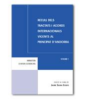 RECULL DELS TRACTATS I ACORDS INTERNACIONALS VIGENTS AL PRINCIPAT D'ANDORRA VOL. 2, 3 | 9789992005224 | SAURA ESTAPA,JAUME | Llibreria La Puça | Llibreria online d'Andorra - Comprar llibres en català online - Llibres Andorra i Pirineu