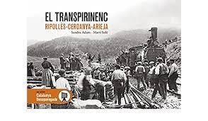 EL TRANSPIRINENC. RIPOLLÈS-CERDANYA-ARIEJA | 9788418243578 | ADAM, SANDRA - SOLÉ, MARTÍ | Llibreria La Puça | Llibreria online d'Arsèguel - Comprar llibres en català online - Llibres Andorra i Pirineu