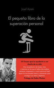 PEQUEÑO LIBRO DE LA SUPERACIÓN PERSONAL | 9788416253593 | AJRAM, JOSEF | Llibreria La Puça | Llibreria online d'Arsèguel - Comprar llibres en català online - Llibres Andorra i Pirineu