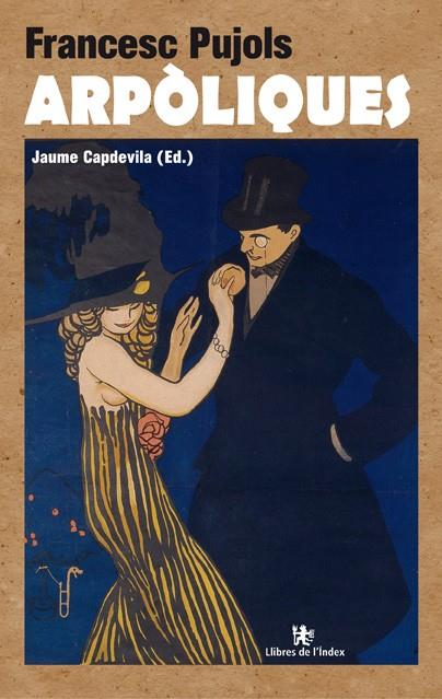 ARPÒLIQUES | 9788494325786 | PUJOLS, FRANCESC | Llibreria La Puça | Llibreria online d'Arsèguel - Comprar llibres en català online - Llibres Andorra i Pirineu