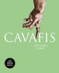 RECUERDA, CUERPO | 9788439734635 | CAVAFIS, CONSTANTINOS | Llibreria La Puça | Llibreria online d'Arsèguel - Comprar llibres en català online - Llibres Andorra i Pirineu