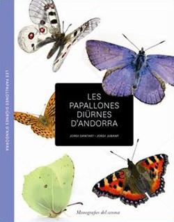 PAPALLONES DIURNES D'ANDORRA,LES | 9789992020616 | DANTART,JORDI JUBANY,JORDI | Llibreria La Puça | Llibreria online d'Andorra - Comprar llibres en català online - Llibres Andorra i Pirineu