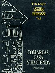 ALTOS PIRINEOS I 1ª PARTE. COMARCAS,CASA Y HACIENDA | 9788486978990 | KRUGER FRITZ | Llibreria La Puça | Llibreria online d'Andorra - Comprar llibres en català online - Llibres Andorra i Pirineu