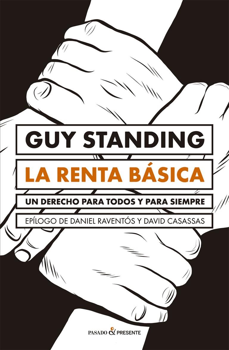 RENTA BÁSICA, LA. UN DERECHO PARA TODOS Y PARA SIEMPRE | 9788494769474 | STANDING, GUY | Llibreria La Puça | Llibreria online d'Arsèguel - Comprar llibres en català online - Llibres Andorra i Pirineu
