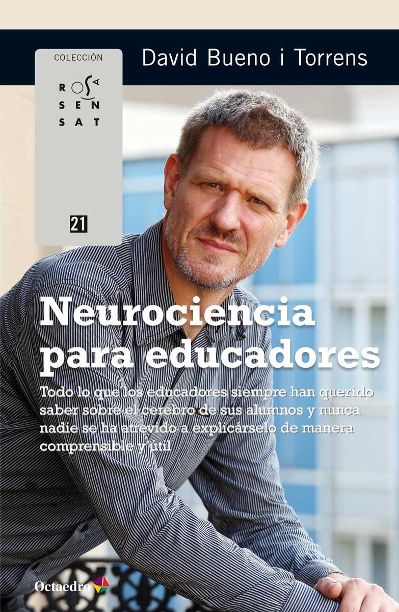 NEUROCIENCIA PARA EDUCADORES | 9788499219912 | BUENO I TORRENS, DAVID | Llibreria La Puça | Llibreria online d'Arsèguel - Comprar llibres en català online - Llibres Andorra i Pirineu