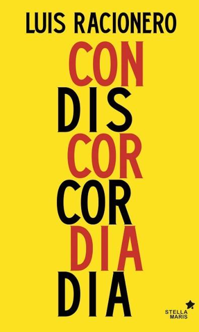 CONCORDIA O DISCORDIA | 9788416541249 | RACIONERO, LUIS | Llibreria La Puça | Llibreria online d'Arsèguel - Comprar llibres en català online - Llibres Andorra i Pirineu