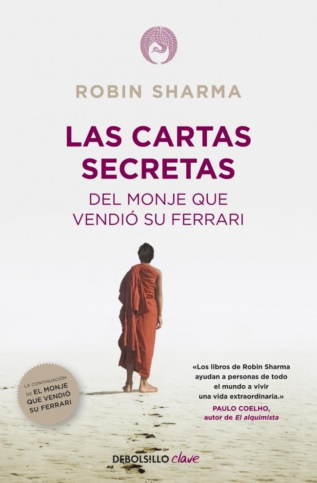 CARTAS SECRETAS DEL MONJE QUE VENDIÓ SU FERRARI,LAS | 9788490321270 | SHARMA,ROBIN | Llibreria La Puça | Llibreria online d'Arsèguel - Comprar llibres en català online - Llibres Andorra i Pirineu
