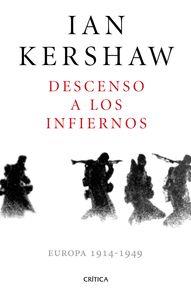 DESCENSO A LOS INFIERNOS | 9788498929478 | KERSHAW, IAN | Llibreria La Puça | Llibreria online d'Arsèguel - Comprar llibres en català online - Llibres Andorra i Pirineu