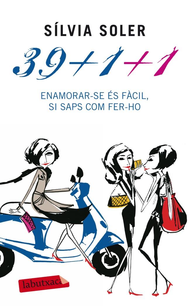 39+1+1. ENAMORAR-SE ÉS FÀCIL, SI SAPS COM FER-HO | 9788499304878 | SOLER, SILVIA | Llibreria La Puça | Llibreria online d'Arsèguel - Comprar llibres en català online - Llibres Andorra i Pirineu