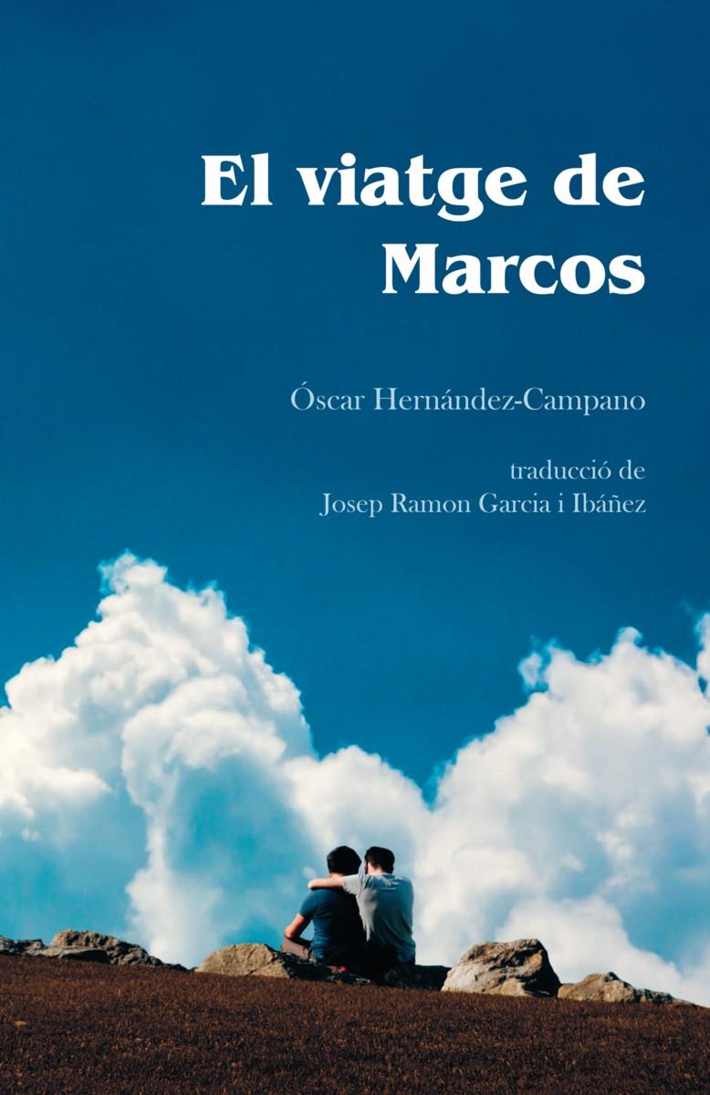 EL VIATGE DE MARCOS | 9788418501104 | HERNÁNDEZ CAMPANO (CAT) ÓSCAR | Llibreria La Puça | Llibreria online d'Arsèguel - Comprar llibres en català online - Llibres Andorra i Pirineu