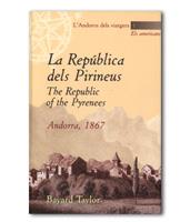 LA REPUBLICA DELS PIRINEUS. THE REPUBLIC OF THE PYRENEES | 9789992002889 | TAYLOR, BAYARD | Llibreria La Puça | Llibreria online d'Arsèguel - Comprar llibres en català online - Llibres Andorra i Pirineu