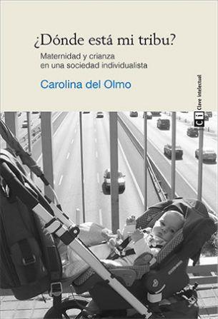 DÓNDE ESTÁ MI TRIBU? | 9788494074141 | OLMO, CAROLINA DEL | Llibreria La Puça | Llibreria online d'Arsèguel - Comprar llibres en català online - Llibres Andorra i Pirineu