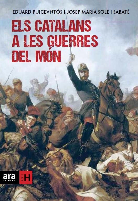 CATALANS A LES GUERRES DEL MÓN, ELS | 9788415642169 | PUIGVENTÓS I LÓPEZ, EDUARD/SOLÉ I SABATÉ, JOSEP MARIA | Llibreria La Puça | Llibreria online d'Arsèguel - Comprar llibres en català online - Llibres Andorra i Pirineu