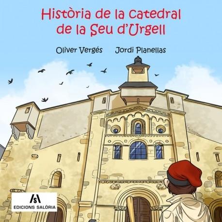 HISTÒRIA DE LA CATEDRAL DE LA SEU D'URGELL | 9788494660153 | VERGÉS, OLIVER -  PLANELLAS, JORDI | Llibreria La Puça | Llibreria online d'Arsèguel - Comprar llibres en català online - Llibres Andorra i Pirineu
