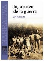 JO,UN NEN DE LA GUERRA | 9789992053324 | BAZAN,JOSE | Llibreria La Puça | Llibreria online d'Andorra - Comprar llibres en català online - Llibres Andorra i Pirineu