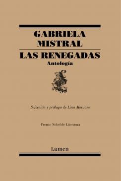 RENEGADAS, LAS. ANTOLOGÍA | 9788426406101 | MISTRAL, GABRIELA MERUANE, LINA (ED.) | Llibreria La Puça | Llibreria online d'Arsèguel - Comprar llibres en català online - Llibres Andorra i Pirineu