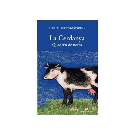 CERDANYA,LA.QUADERN DE NOTES | 9788461425204 | PEREZ-BASTARDAS,ALFRED | Llibreria La Puça | Llibreria online d'Arsèguel - Comprar llibres en català online - Llibres Andorra i Pirineu