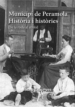 MUNICIPI DE PERAMOLA. HISTÒRIA I HISTÒRIES II | 9788412644692 | ESPUNYES ESTEVE, JOSEP | Llibreria La Puça | Llibreria online d'Andorra - Comprar llibres en català online - Llibres Andorra i Pirineu