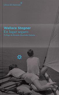 EN LUGAR SEGURO | 9788416213399 | STEGNER, WALLACE | Llibreria La Puça | Llibreria online d'Arsèguel - Comprar llibres en català online - Llibres Andorra i Pirineu
