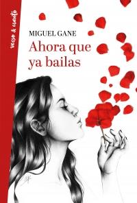 AHORA QUE YA BAILAS | 9788403518469 | GANE, MIGUEL | Llibreria La Puça | Llibreria online d'Arsèguel - Comprar llibres en català online - Llibres Andorra i Pirineu