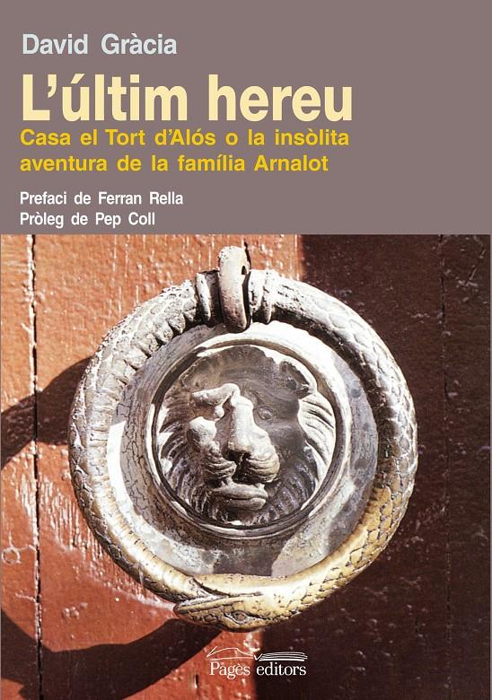 ULTIM HEREU,L'.CASA EL TORT D'ALOS O LA INSOLITA AVENTURA DE | 9788497797856 | GRACIA,DAVID | Llibreria La Puça | Llibreria online d'Arsèguel - Comprar llibres en català online - Llibres Andorra i Pirineu